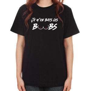 Tshirt Je m'en bats les Boobs